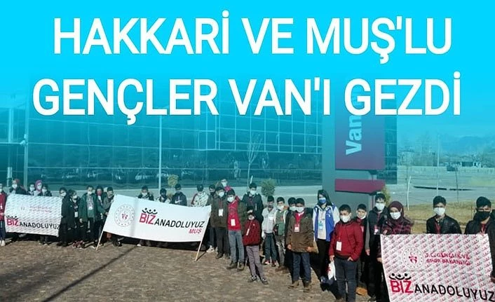 Hakkari ve Muş’lu gençler Vanı'ı gezdi