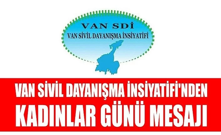 Van Sivil Dayanışma İnsiyatifi'nden Kadınlar Günü mesajı