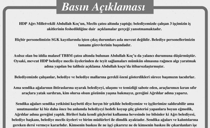 Ağrı Belediyesi: "HDP’li Koç’un belediyede çalışan 3 işçinin iş akitlerinin feshedildiği açıklamaları gerçeği yansıtmamaktadır"
