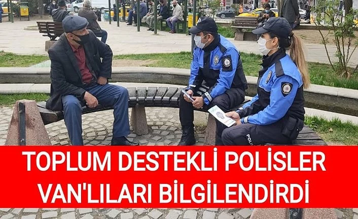 Toplum Destekli Polisler Van’lıları bilgilendirdi