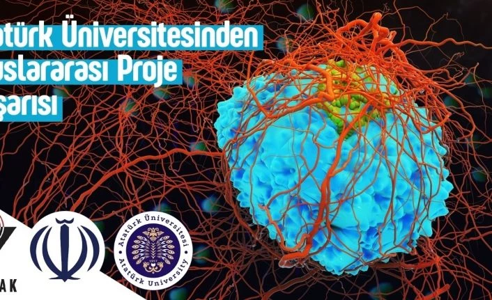 Atatürk Üniversitesinden Uluslararası Proje Başarısı