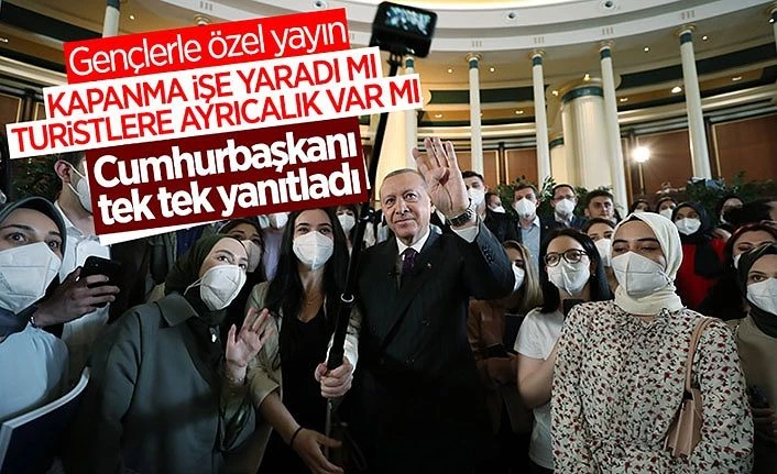 Cumhurbaşkanı Erdoğan gençlerin sorularını yanıtladı