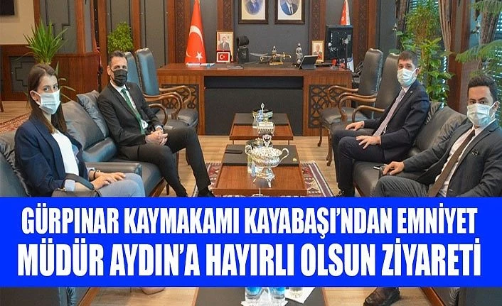 Gürpınar Kaymakamı Kayabaşı’ndan Emniyet Müdür Aydın’a hayırlı olsun ziyareti