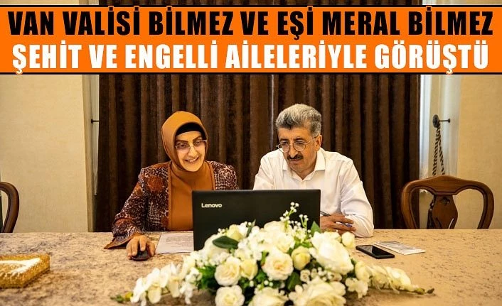 Van Valisi Bilmez ve eşi Meral Bilmez şehit ve engelli aileleriyle görüştü