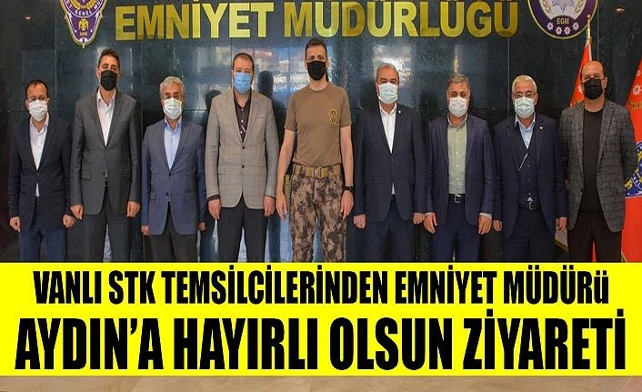 Vanlı STK Temsilcilerinden Emniyet Müdür Aydın’a hayırlı olsun ziyareti