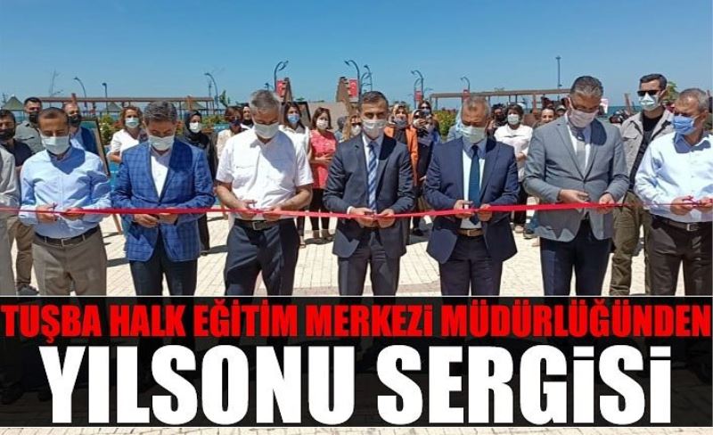 Tuşba Halk Eğitim Merkezi Müdürlüğünden yılsonu sergisi