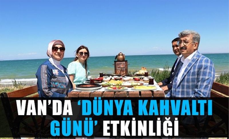 Van’da ‘Dünya Kahvaltı Günü’ etkinliği